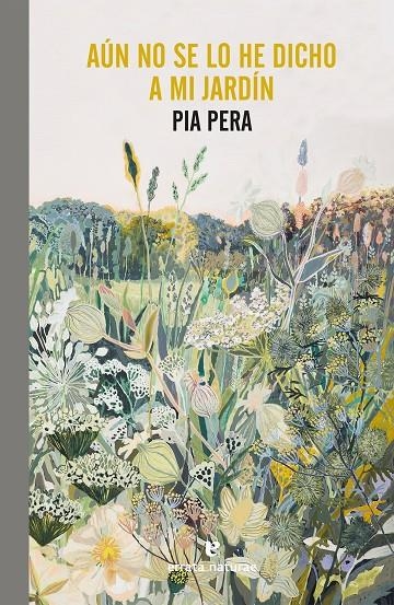 Aún no se lo he dicho a mi jardín | 9788417800741 | Pera, Pia | Llibres.cat | Llibreria online en català | La Impossible Llibreters Barcelona