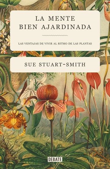 La mente bien ajardinada | 9788418056376 | Stuart-Smith, Sue | Llibres.cat | Llibreria online en català | La Impossible Llibreters Barcelona