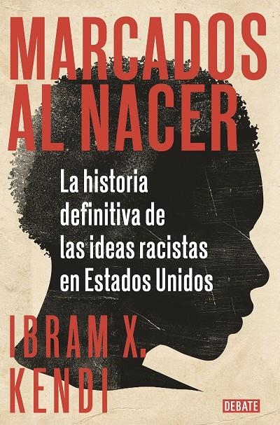 Marcados al nacer | 9788418006135 | Kendi, Ibram X. | Llibres.cat | Llibreria online en català | La Impossible Llibreters Barcelona