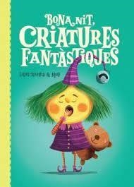 Bona Nit, Criatures Fantàstiques | 9788412264647 | Vallverdú Pagès, Oscar | Llibres.cat | Llibreria online en català | La Impossible Llibreters Barcelona