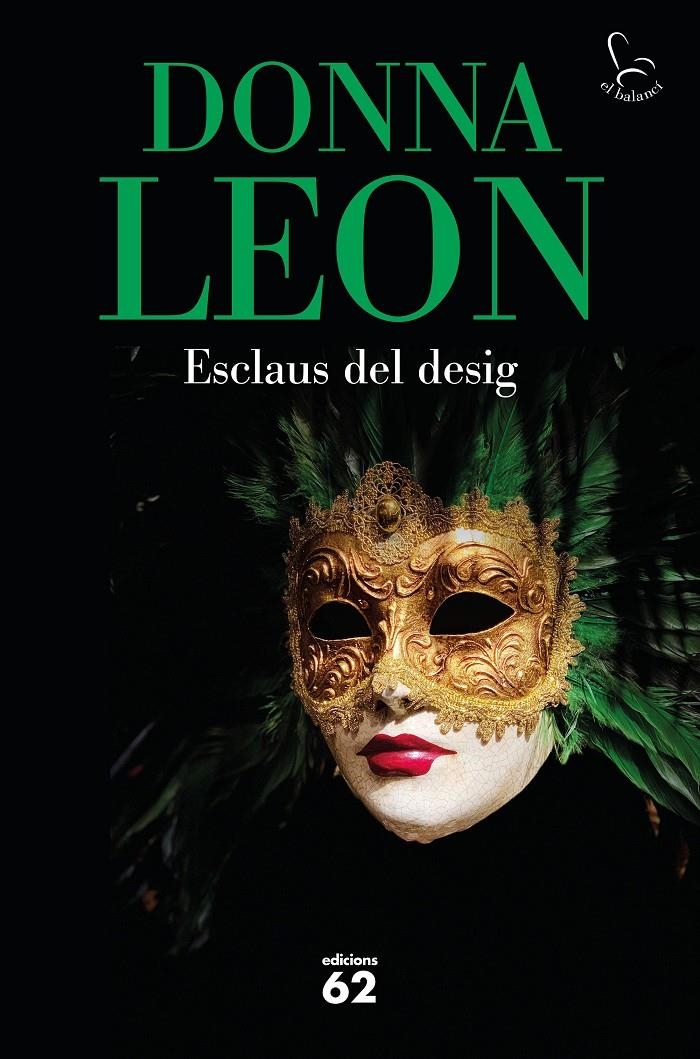 Esclaus del desig | 9788429779585 | Leon, Donna | Llibres.cat | Llibreria online en català | La Impossible Llibreters Barcelona