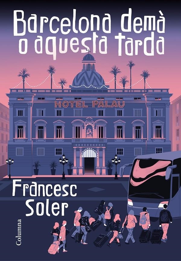 Barcelona demà o aquesta tarda | 9788466428026 | Soler, Francesc | Llibres.cat | Llibreria online en català | La Impossible Llibreters Barcelona