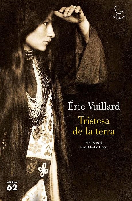 Tristesa de la terra | 9788429779608 | Vuillard, Éric | Llibres.cat | Llibreria online en català | La Impossible Llibreters Barcelona