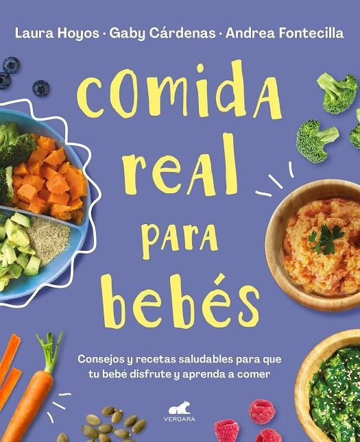 Comida real para bebés | 9788418045349 | Hoyos, Laura/Cárdenas, Gaby/Fontecilla, Andrea | Llibres.cat | Llibreria online en català | La Impossible Llibreters Barcelona