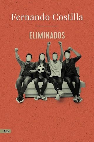 Eliminados (AdN) | 9788413622316 | Costilla, Fernando | Llibres.cat | Llibreria online en català | La Impossible Llibreters Barcelona