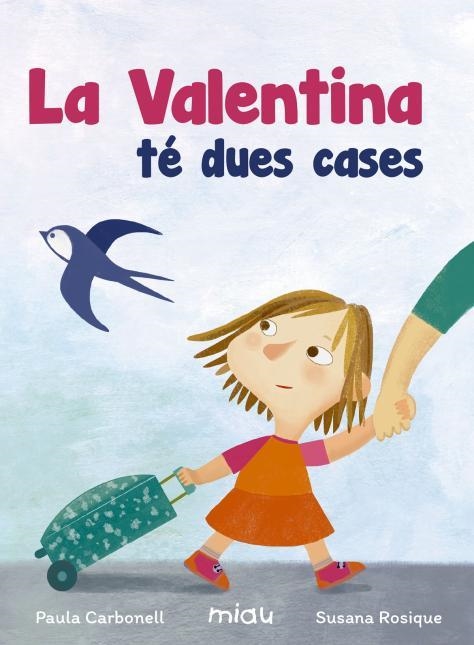 La Valentina té dues cases | 9788416434930 | Carbonell Penichet, Paula Beatriz | Llibres.cat | Llibreria online en català | La Impossible Llibreters Barcelona