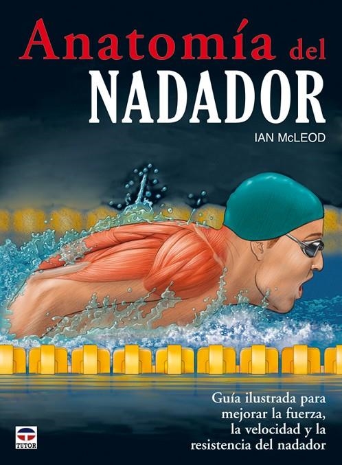 ANATOMÍA DEL NADADOR | 9788479028299 | McLeod, Ian | Llibres.cat | Llibreria online en català | La Impossible Llibreters Barcelona