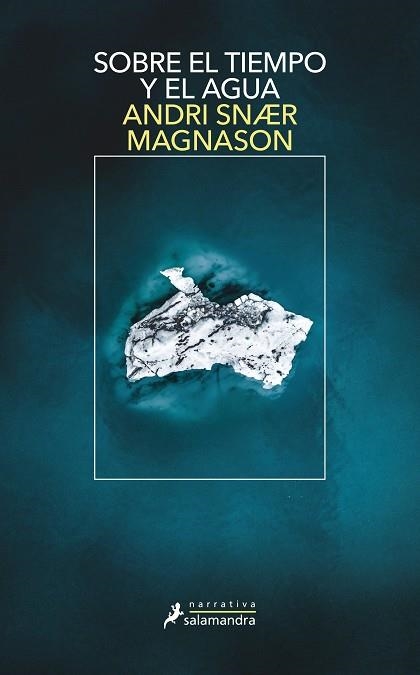 Sobre el tiempo y el agua | 9788418107467 | Magnason, Andri Snaer | Llibres.cat | Llibreria online en català | La Impossible Llibreters Barcelona