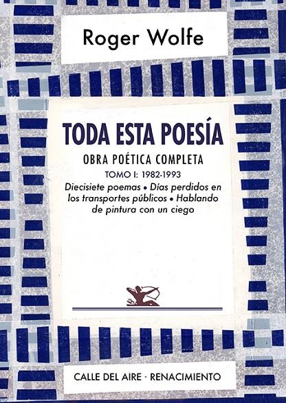 Toda esta poesía. Obra poética completa. Tomo I | 9788418387777 | Wolfe, Roger | Llibres.cat | Llibreria online en català | La Impossible Llibreters Barcelona