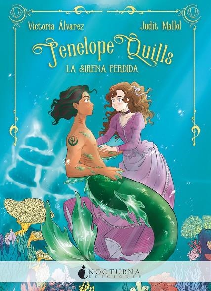 Penelope Quills: La sirena perdida | 9788418440021 | Álvarez, Victoria/Mallol, Judit | Llibres.cat | Llibreria online en català | La Impossible Llibreters Barcelona