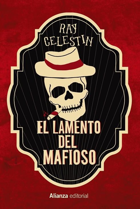 El lamento del mafioso | 9788413623535 | Celestin, Ray | Llibres.cat | Llibreria online en català | La Impossible Llibreters Barcelona