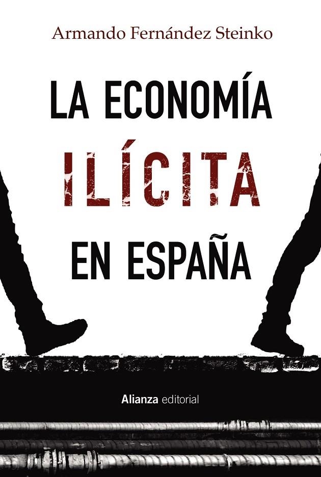 La economía ilícita en España | 9788413622378 | Fernández Steinko, Armando | Llibres.cat | Llibreria online en català | La Impossible Llibreters Barcelona