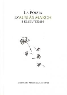 La poesia d'Ausiàs March i el seu temps | 9788478225767 | Llibres.cat | Llibreria online en català | La Impossible Llibreters Barcelona