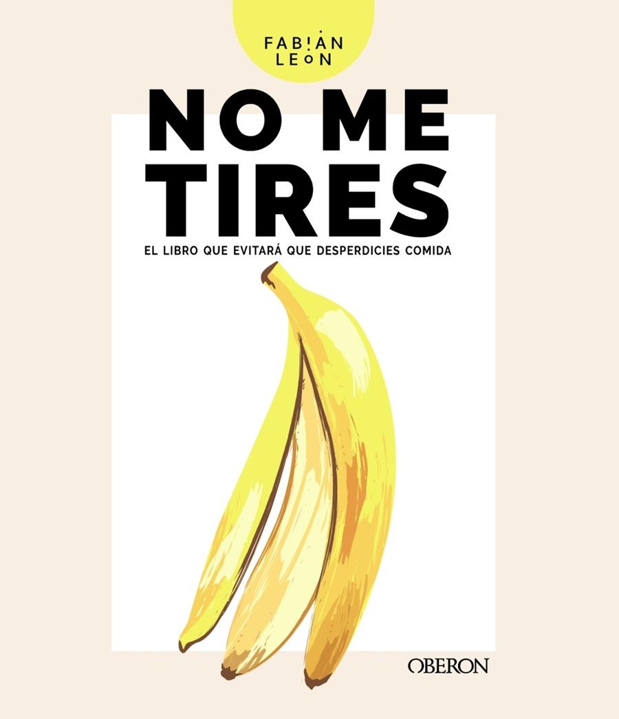 No me tires | 9788441543850 | León, Fabián | Llibres.cat | Llibreria online en català | La Impossible Llibreters Barcelona