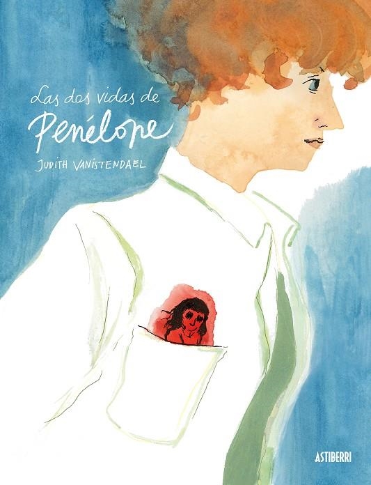 Las dos vidas de Penélope | 9788418215148 | Vanistendael, Judith | Llibres.cat | Llibreria online en català | La Impossible Llibreters Barcelona