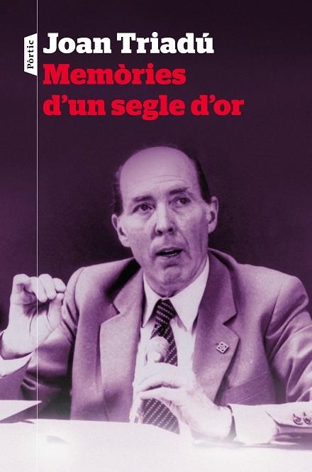 Memòries d'un segle d'or | 9788498094954 | Triadú Font, Joan | Llibres.cat | Llibreria online en català | La Impossible Llibreters Barcelona