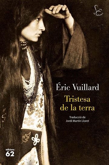 Tristesa de la terra | 9788429779561 | Vuillard, Éric | Llibres.cat | Llibreria online en català | La Impossible Llibreters Barcelona