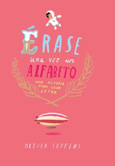 Érase una vez un Alfabeto | 9788416394081 | Jeffers, Oliver | Llibres.cat | Llibreria online en català | La Impossible Llibreters Barcelona