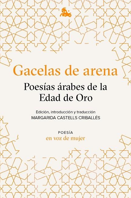 Gacelas de arena: Poesías árabes de la Edad de Oro | 9788408224945 | AA. VV. | Llibres.cat | Llibreria online en català | La Impossible Llibreters Barcelona