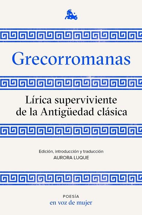 Grecorromanas. Lírica superviviente de la Antigüedad clásica | 9788408224952 | AA. VV. | Llibres.cat | Llibreria online en català | La Impossible Llibreters Barcelona