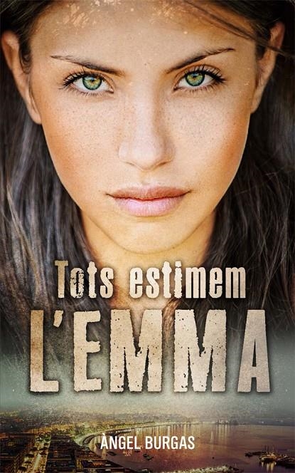 Tots estimem l'Emma | 9788424670573 | Burgas, Àngel | Llibres.cat | Llibreria online en català | La Impossible Llibreters Barcelona