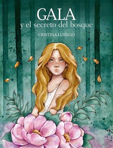 Gala y el secreto del bosque | 9788418260759 | Cristina Luengo (@cluengoart) | Llibres.cat | Llibreria online en català | La Impossible Llibreters Barcelona