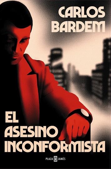 El asesino inconformista | 9788401027154 | Bardem, Carlos | Llibres.cat | Llibreria online en català | La Impossible Llibreters Barcelona