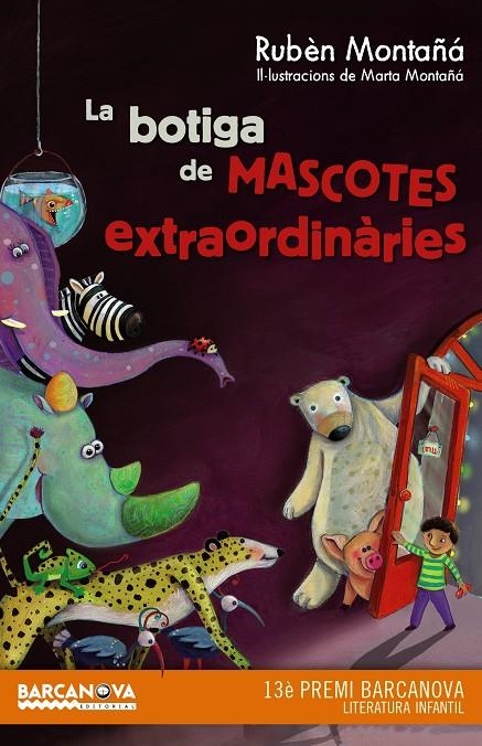 La botiga de mascotes extraordinàries | 9788448937522 | Montañá, Rubèn | Llibres.cat | Llibreria online en català | La Impossible Llibreters Barcelona