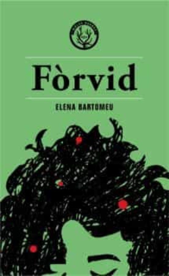 FÒRVID | 9788412316544 | Bartomeu, Elena | Llibres.cat | Llibreria online en català | La Impossible Llibreters Barcelona