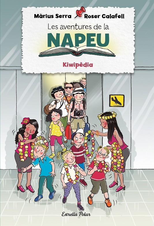 Les aventures de la Napeu. Kiwipèdia | 9788413890609 | Serra, Màrius / Calafell, Roser | Llibres.cat | Llibreria online en català | La Impossible Llibreters Barcelona