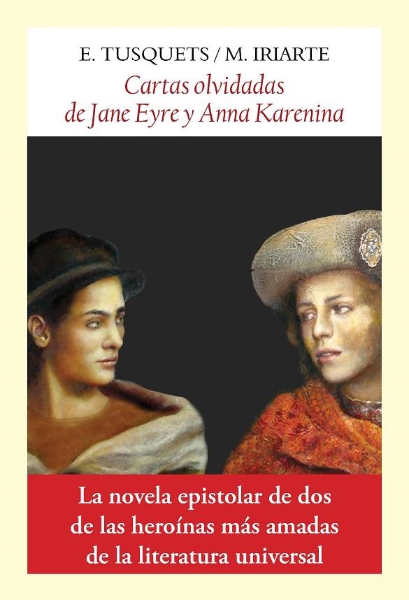 Cartas olvidadas de Jane Eyre y Anna Karenina | 9788412237177 | Tusquets Trias de Bes, Eugenia/Iriarte Cela, Marga | Llibres.cat | Llibreria online en català | La Impossible Llibreters Barcelona