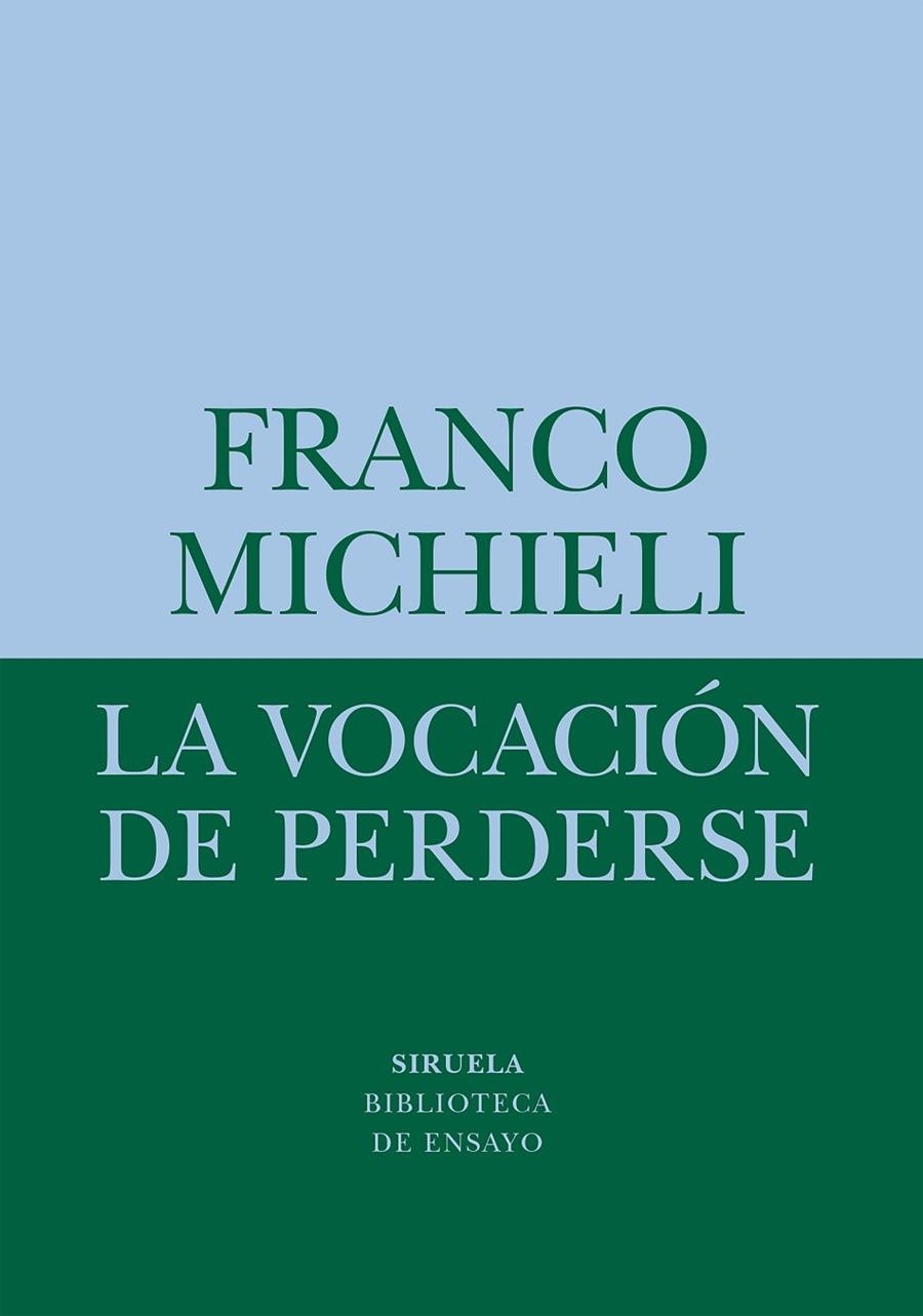 La vocación de perderse | 9788418708541 | Michieli, Franco | Llibres.cat | Llibreria online en català | La Impossible Llibreters Barcelona