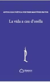 La vida a cau d'orella | 9788412339956 | Martínez Pastor, Esther | Llibres.cat | Llibreria online en català | La Impossible Llibreters Barcelona