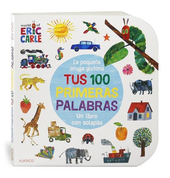 La pequeña oruga glotona tus 100 primeras palabras | 9788417742416 | Carle, Eric | Llibres.cat | Llibreria online en català | La Impossible Llibreters Barcelona