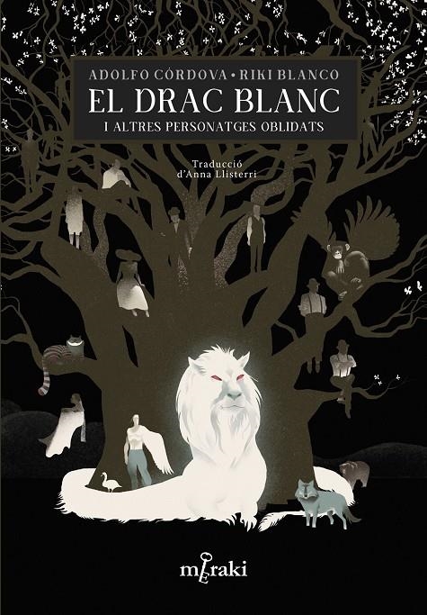 El drac blanc i altres personatges oblidats | 9788412322095 | Córdova, Adolfo/Blanco, Riki/Llisterri, Anna | Llibres.cat | Llibreria online en català | La Impossible Llibreters Barcelona