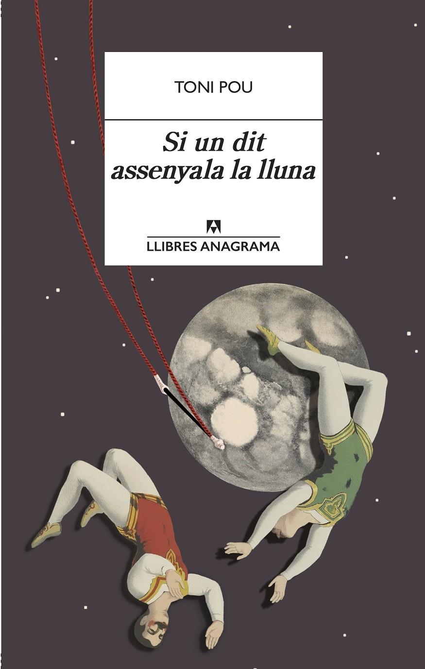 Si un dit assenyala la lluna | 9788433943156 | Pou, Toni | Llibres.cat | Llibreria online en català | La Impossible Llibreters Barcelona