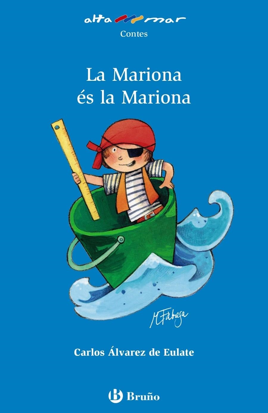 La Mariona és la Mariona | 9788469624999 | Álvarez de Eulate Alberdi, Carlos Miguel | Llibres.cat | Llibreria online en català | La Impossible Llibreters Barcelona