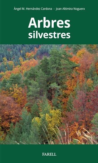 Arbres silvestres | 9788417116408 | Hernández Cardona, Àngel M. | Llibres.cat | Llibreria online en català | La Impossible Llibreters Barcelona