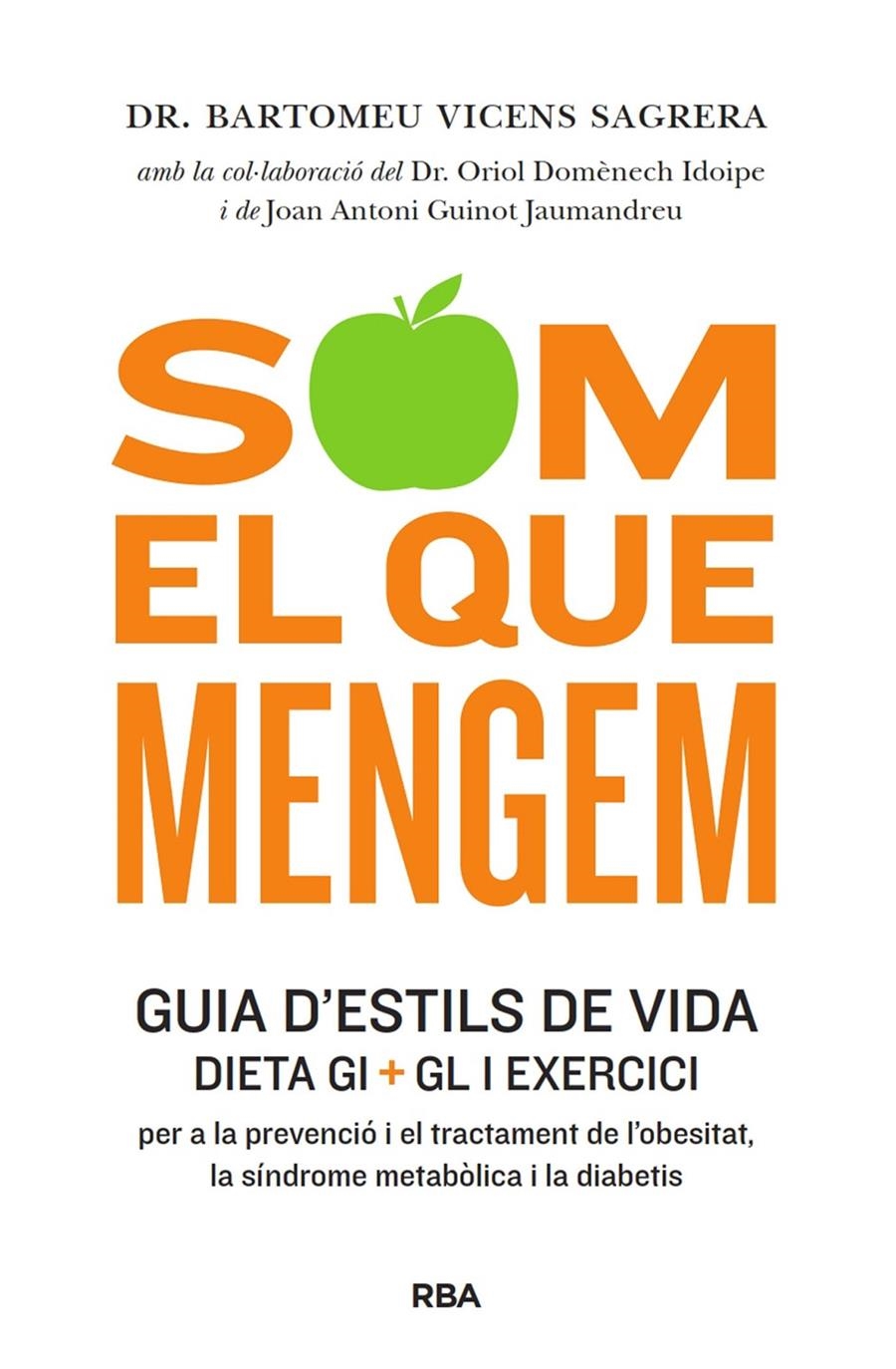 Som el que mengem | 9788482646879 | Vicens Sagrera, Dr. Bartomeu | Llibres.cat | Llibreria online en català | La Impossible Llibreters Barcelona