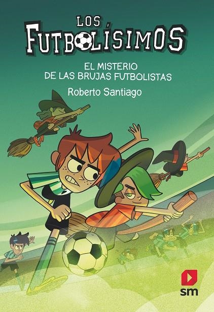 El misterio de las brujas futbolistas | 9788413921594 | Santiago, Roberto | Llibres.cat | Llibreria online en català | La Impossible Llibreters Barcelona