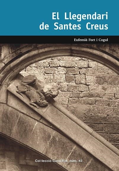 El Llegendari de Santes Creus | 9788423208340 | Fort i Cogul, Eufemià | Llibres.cat | Llibreria online en català | La Impossible Llibreters Barcelona