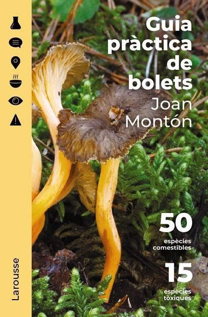 Guia pràctica de bolets | 9788418473852 | Montón Martínez, Joan | Llibres.cat | Llibreria online en català | La Impossible Llibreters Barcelona