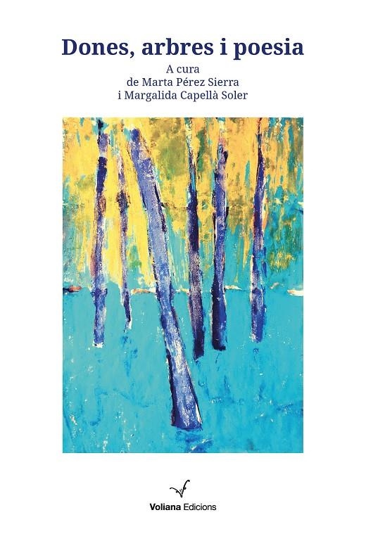 Dones, arbres i poesia | 9788412344110 | Capellà Soler, Margalida/Pérez Sierra, Marta | Llibres.cat | Llibreria online en català | La Impossible Llibreters Barcelona