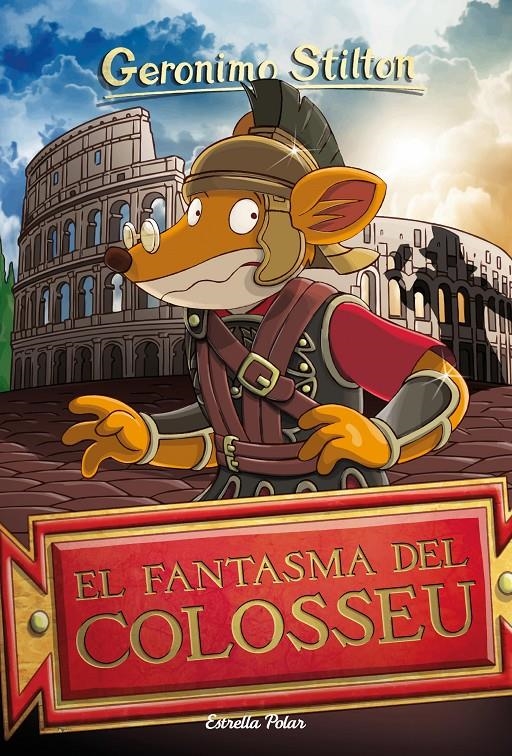 El fantasma del Colosseu | 9788413890623 | Stilton, Geronimo | Llibres.cat | Llibreria online en català | La Impossible Llibreters Barcelona