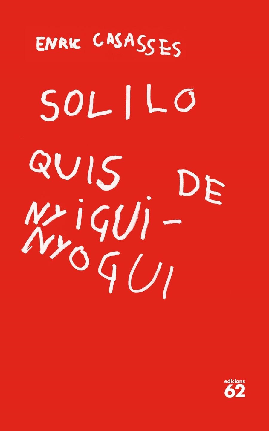 Soliloquis de nyigui-nyogui | 9788429779806 | Casasses, Enric | Llibres.cat | Llibreria online en català | La Impossible Llibreters Barcelona