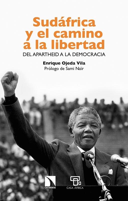 Sudáfrica y el camino a la libertad | 9788413522906 | Ojeda, Enrique | Llibres.cat | Llibreria online en català | La Impossible Llibreters Barcelona