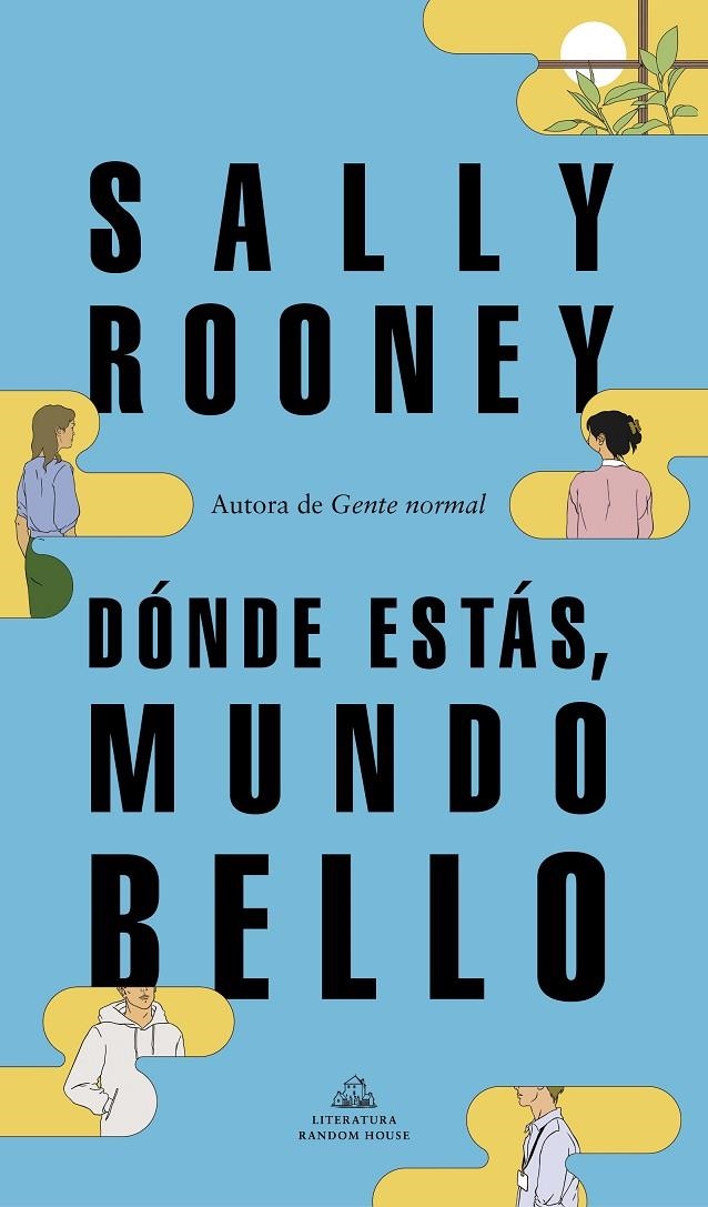 Dónde estás, mundo bello | 9788439739234 | Rooney, Sally | Llibres.cat | Llibreria online en català | La Impossible Llibreters Barcelona