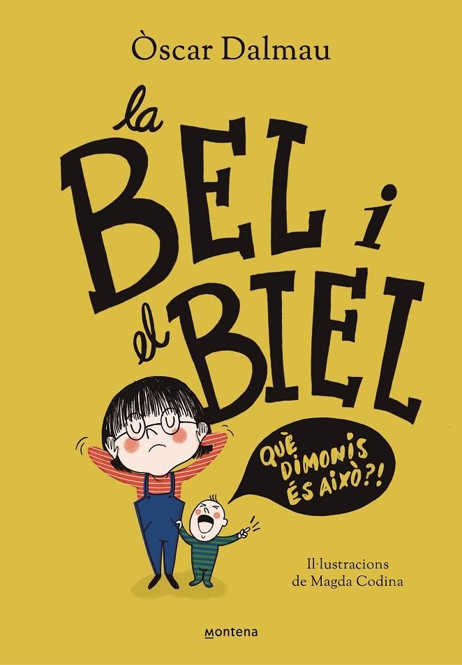 La Bel i el Biel. Qué dimonis és això? | 9788418483561 | Dalmau, Oscar | Llibres.cat | Llibreria online en català | La Impossible Llibreters Barcelona