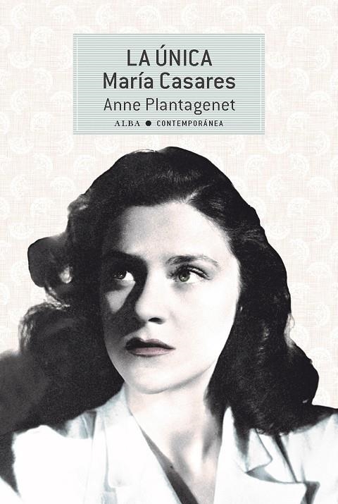 La Única. María Casares | 9788490657713 | Plantagenet, Anne | Llibres.cat | Llibreria online en català | La Impossible Llibreters Barcelona