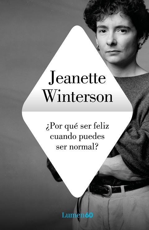 ¿Por qué ser feliz cuando puedes ser normal? | 9788426409249 | Winterson, Jeanette | Llibres.cat | Llibreria online en català | La Impossible Llibreters Barcelona